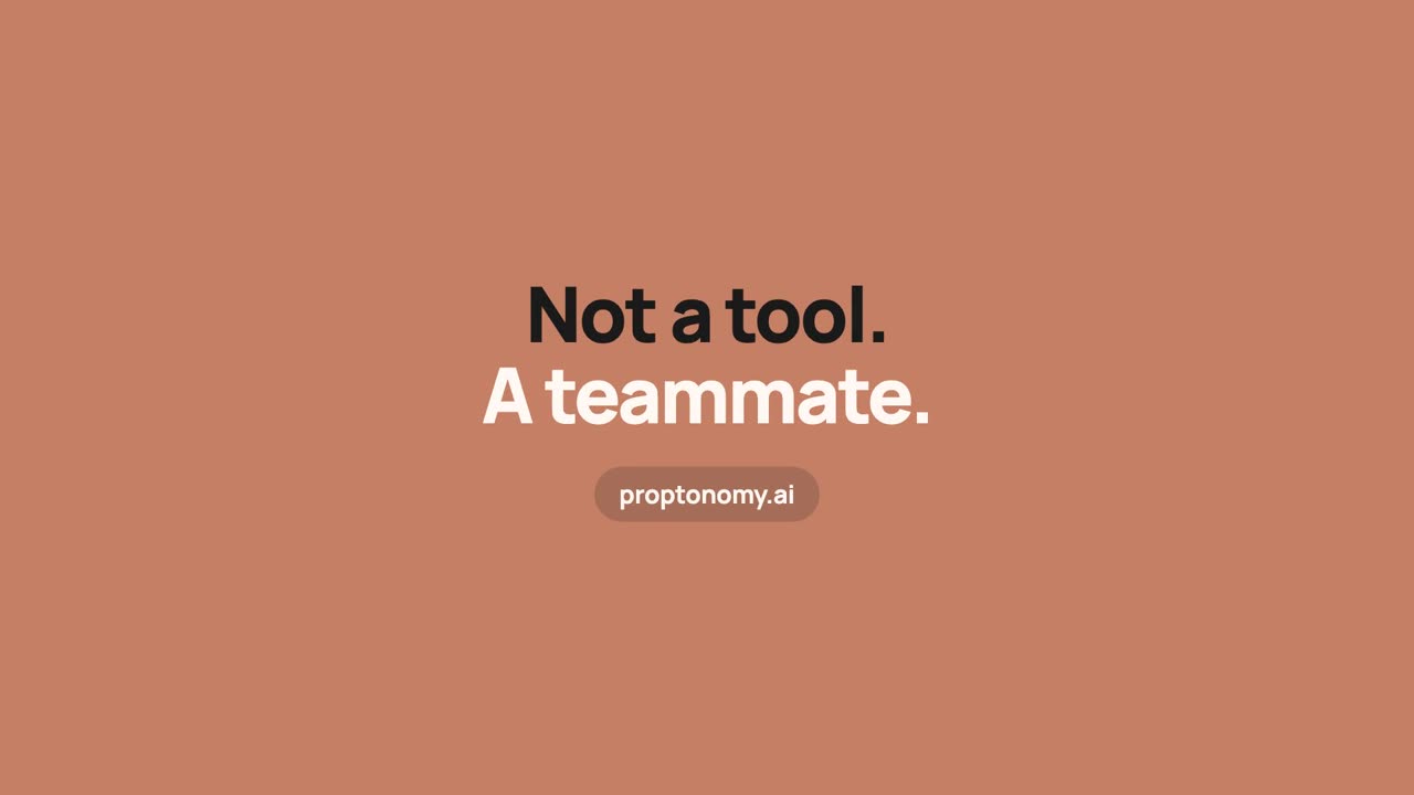 Proptonomy: not a tool, a teammate